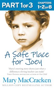 A Safe Place for Joey: Part 1 : Chapters #1-2 cover image cdn