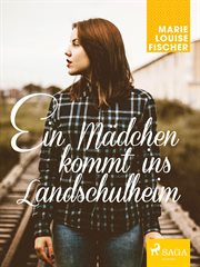 Ein Mädchen kommt ins Landschulheim cover image cdn