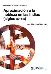 Aproximación a La Nobleza En Las Indias (siglos Xv-xix) cover image cdn