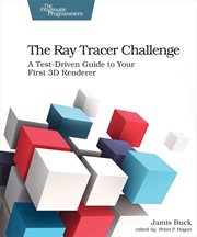 The Ray Tracer Challenge : A Test-driven Guide to Your First 3d Renderer cover image cdn