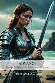 Advance : Living on the Offense and Taking Spiritual Ground cover image cdn