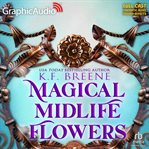 Magical Midlife Flowers [Dramatized Adaptation] cover image cdn