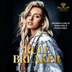The Rule Breaker : A Billionaire Bodyguard Romance cover image cdn