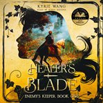 Healer's Blade : Medieval Fantasy With Wholesome Enemies-to-lovers Romance cover image cdn