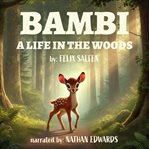 Bambi : A Life in the Woods cover image cdn