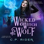 Wicked Witch of the Wolf cover image cdn