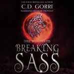Breaking Sass : An Urban Fantasy Paranormal Romance cover image cdn
