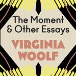 The Moment and Other Essays cover image cdn