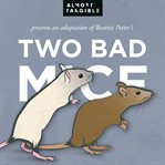The Tale of Two Bad Mice cover image cdn
