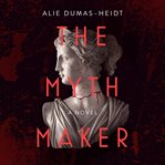 The Myth Maker cover image cdn