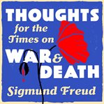 Thoughts for the Times of War and Death cover image cdn