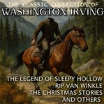 The Classic Collection of Washington Irving cover image cdn