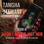 Wish I Never Met Her cover image cdn