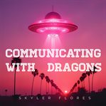 Communicating With Dragons cover image cdn
