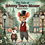 The Tale of Johnny Town-Mouse cover image cdn