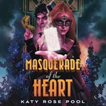 Masquerade of the Heart cover image cdn