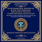 Extraterrestrial Prophecies & End-Time Warnings cover image cdn