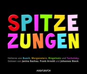 Spitze Zungen : Heiteres Von Busch, Morgenstern, Ringelnatz Und Tucholsky cover image cdn