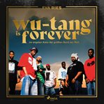 Wu-Tang is forever: Im engsten Kreis der größten Band der Welt cover image cdn