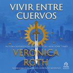 Vivir entre cuervos cover image cdn