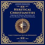 Heretical Christianities cover image cdn