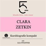 Clara Zetkin: Kurzbiografie kompakt cover image cdn