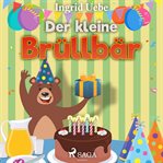 Der kleine Brüllbär cover image cdn