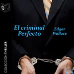 El criminal perfecto - Dramatizado cover image cdn