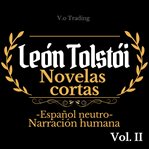 León Tolstói : Novelas Cortas cover image cdn