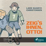 Zeig's ihnen, Otto! cover image cdn