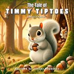 The Tale of Timmy Tiptoes cover image cdn