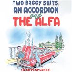 Two Baggy Suits, an Accordion and the Alfa cover image cdn