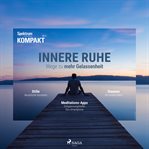 Spektrum Kompakt: Innere Ruhe - Wege zu mehr Gelassenheit cover image cdn
