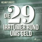 Die 29 Irrtümer rund ums Geld cover image cdn