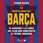 La complejidad del Barça cover image cdn