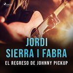 El regreso de Johnny Pickup cover image cdn