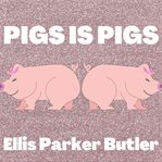 Pigs Is Pigs cover image cdn