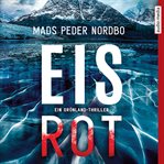 Eisrot : Ein Grönland-thriller cover image cdn