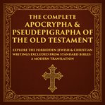 The Complete Apocrypha & Pseudepigrapha of the Old Testament cover image cdn