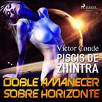 Piscis de Zhintra: doble amanecer sobre Horizonte cover image cdn