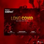 Spektrum Kompakt: Long Covid - Das Leiden nach Corona cover image cdn