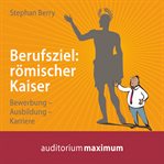 Berufsziel - römischer Kaiser cover image cdn