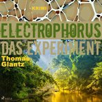 Electrophorus - das experiment cover image cdn