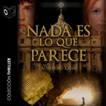 Nada es lo que parece - dramatizado cover image cdn