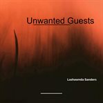 Unwanted Guests cover image cdn