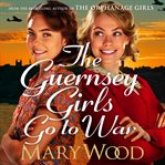 The Guernsey Girls Go to War cover image cdn