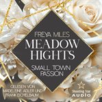 Meadow Hights: Small Town Passion cover image cdn