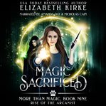 Magic Sacrificed : Rise of the Arcanist cover image cdn