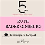 Ruth Bader Ginsburg: Kurzbiografie kompakt cover image cdn
