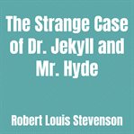 The Strange Case of Dr. Jekyll and Mr. Hyde cover image cdn